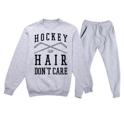 Hockey Hair DonT Care Funny Ice Puck Stick Player Funny Gift Premium Crewneck Sweatsuit Set