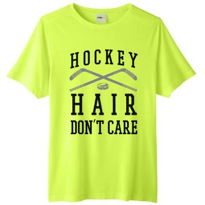 Hockey Hair DonT Care Funny Ice Puck Stick Player Funny Gift Tall Fusion ChromaSoft Performance T-Shirt