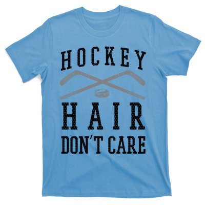 Hockey Hair DonT Care Funny Ice Puck Stick Player Funny Gift T-Shirt