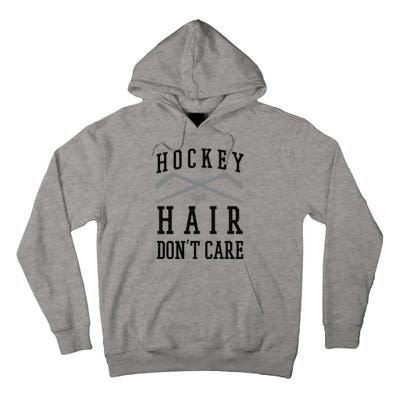 Hockey Hair DonT Care Funny Ice Puck Stick Player Funny Gift Tall Hoodie