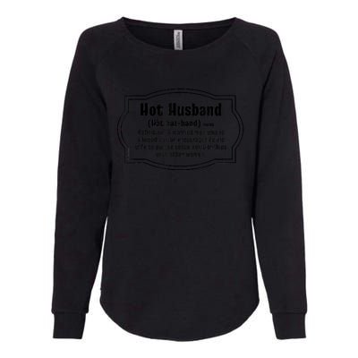 Hot Husband Definition Womens California Wash Sweatshirt