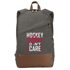 Hockey Hair Dont Care Funny Goalie Ice Sport Gift Cotton Canvas Backpack