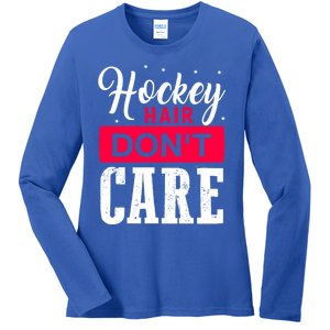 Hockey Hair Dont Care Funny Goalie Ice Sport Cute Gift Ladies Long Sleeve Shirt