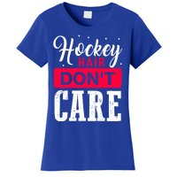 Hockey Hair Dont Care Funny Goalie Ice Sport Cute Gift Women's T-Shirt