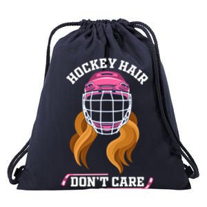 Hockey Hair DonT Care Funny Ice Hockey Gift Drawstring Bag