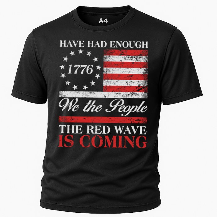 Have Had Enough We The People The Red Wave Is Coming Performance Shirt