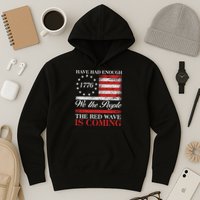 Have Had Enough We The People The Red Wave Is Coming Hoodie