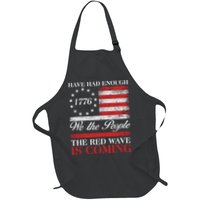 Have Had Enough We The People The Red Wave Is Coming Apron