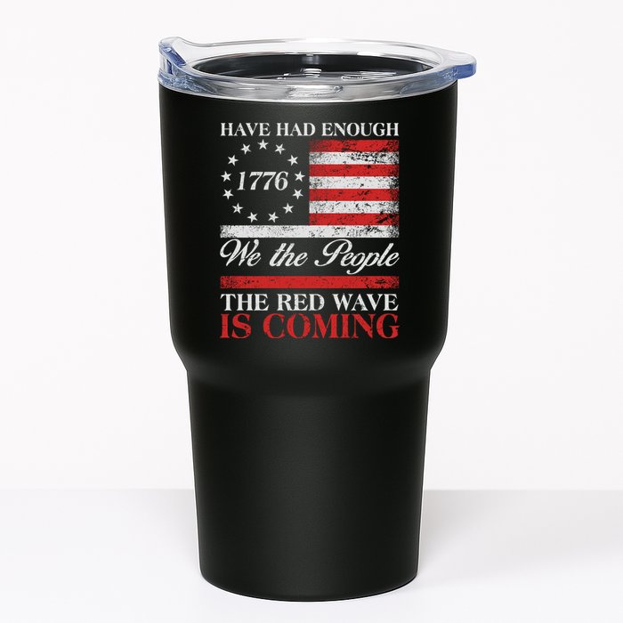 Have Had Enough We The People The Red Wave Is Coming Tumbler