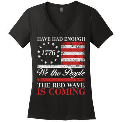Have Had Enough We The People The Red Wave Is Coming Women's V-Neck T-Shirt