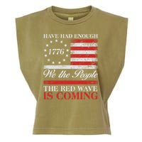 Have Had Enough We The People The Red Wave Is Coming Garment-Dyed Women's Muscle Tee