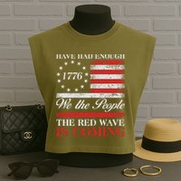 Have Had Enough We The People The Red Wave Is Coming Garment-Dyed Women's Muscle Tee