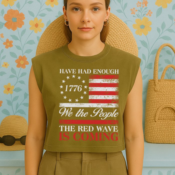 Have Had Enough We The People The Red Wave Is Coming Garment-Dyed Women's Muscle Tee