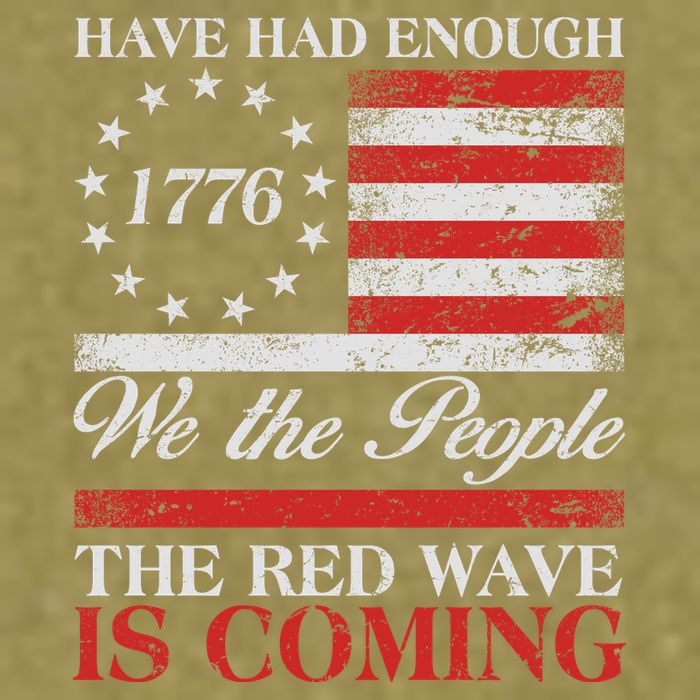 Have Had Enough We The People The Red Wave Is Coming Garment-Dyed Women's Muscle Tee
