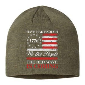 Have Had Enough We The People The Red Wave Is Coming Sustainable Beanie