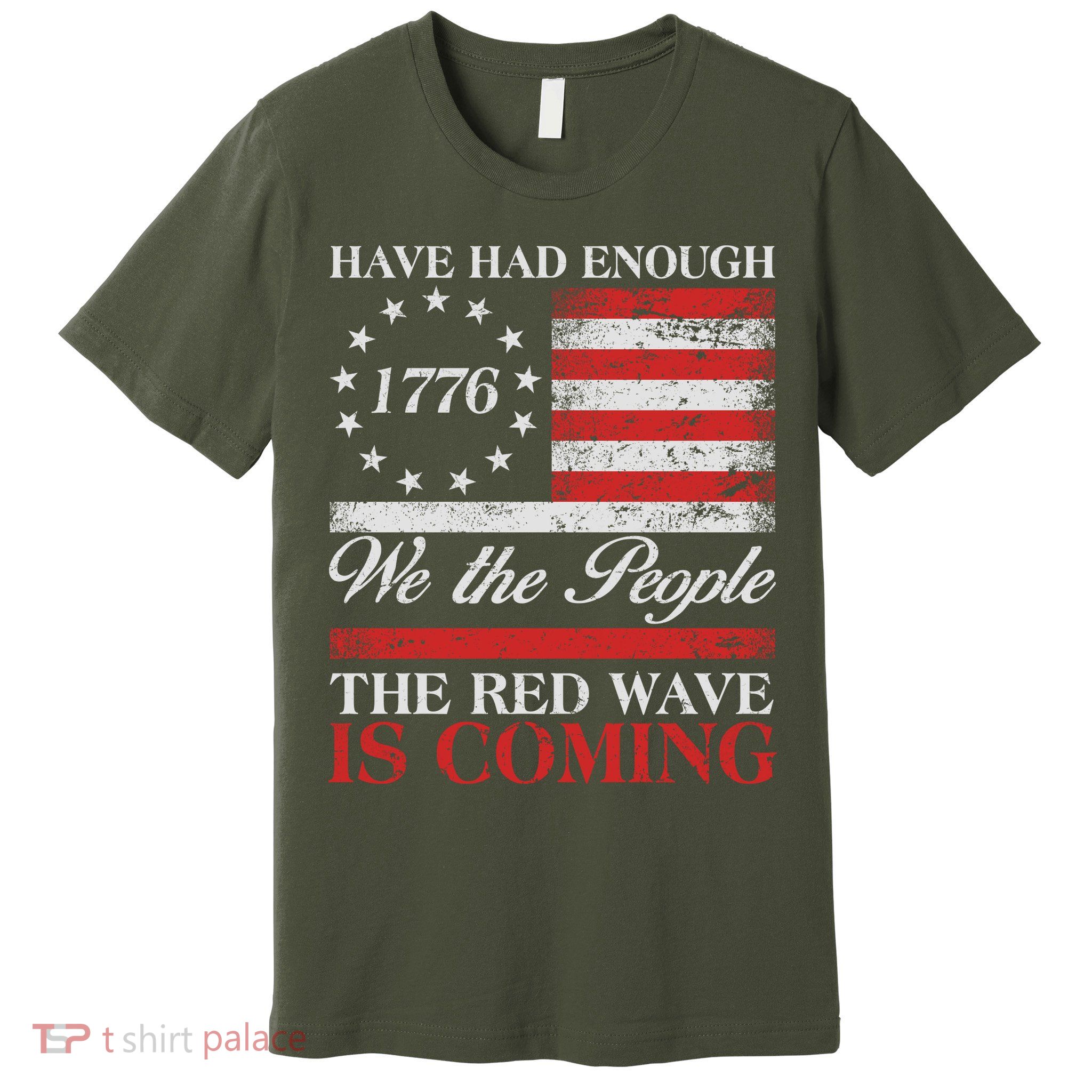 Have Had Enough We The People The Red Wave Is Coming Premium T-Shirt
