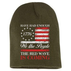 Have Had Enough We The People The Red Wave Is Coming Short Acrylic Beanie