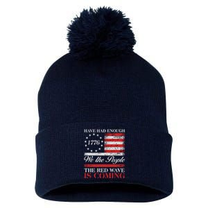 Have Had Enough We The People The Red Wave Is Coming Pom Pom 12in Knit Beanie