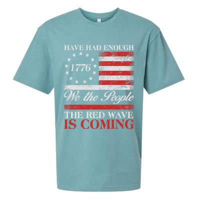 Have Had Enough We The People The Red Wave Is Coming Sueded Cloud Jersey T-Shirt