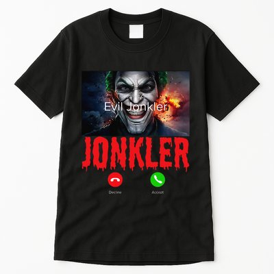 Humor Halloween Evil Jonkler Is Calling Evil Jonkler Tall T-Shirt