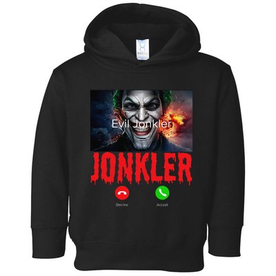 Humor Halloween Evil Jonkler Is Calling Evil Jonkler Toddler Hoodie