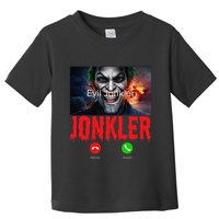 Humor Halloween Evil Jonkler Is Calling Evil Jonkler Toddler T-Shirt