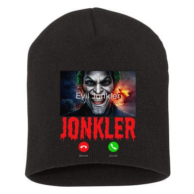 Humor Halloween Evil Jonkler Is Calling Evil Jonkler Short Acrylic Beanie
