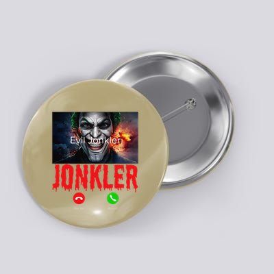 Humor Halloween Evil Jonkler Is Calling Evil Jonkler Button