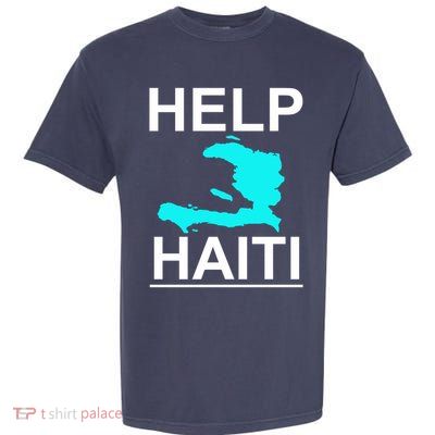 Help Haiti Earthquake Relief Garment-Dyed Heavyweight T-Shirt