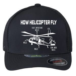 How Helicopters Fly Funny Helicopter Pilot Rotorcraft Pilot Flexfit Unipanel Trucker Cap