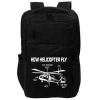 How Helicopters Fly Funny Helicopter Pilot Rotorcraft Pilot Impact Tech Backpack
