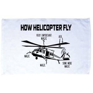 How Helicopters Fly Funny Helicopter Pilot Rotorcraft Pilot Microfiber Hand Towel