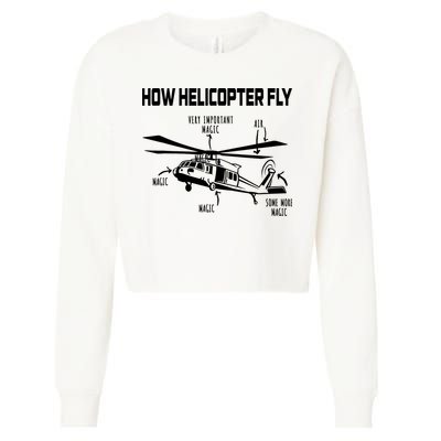 How Helicopters Fly Funny Helicopter Pilot Rotorcraft Pilot Cropped Pullover Crew