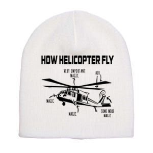 How Helicopters Fly Funny Helicopter Pilot Rotorcraft Pilot Short Acrylic Beanie