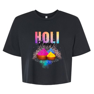 Happy Holi  Festival Of Colours On The Festival Of Love Bella+Canvas Jersey Crop Tee