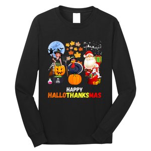 Happy Hallothanksmas Funny Halloween Thanksgiving Christmas Long Sleeve Shirt