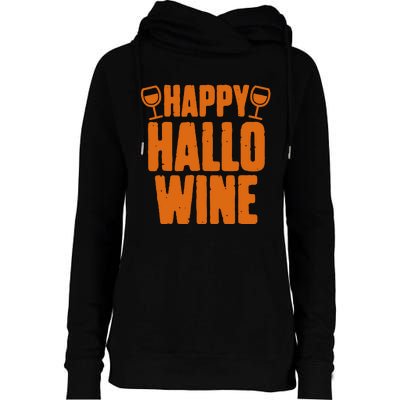 Happy Hallowine Funny Halloween Wine Womens Funnel Neck Pullover Hood