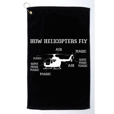 How Helicopters Fly Funny Helicopter Pilot Platinum Collection Golf Towel