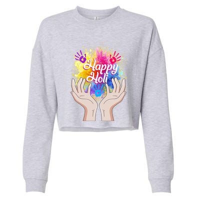 Happy Holi Festival Happy Holi Hands Tee Indian Gift Colors Meaningful Gift Cropped Pullover Crew