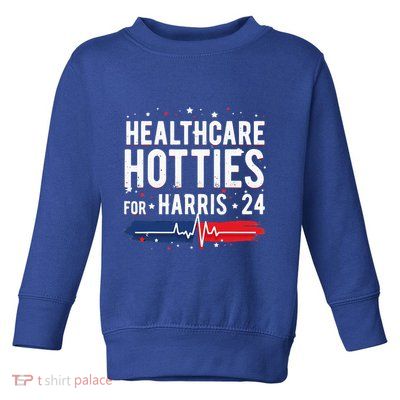 Healthcare Hotties For Harris 24 Healthcare Hotties For Harris 24 Q Toddler Sweatshirt