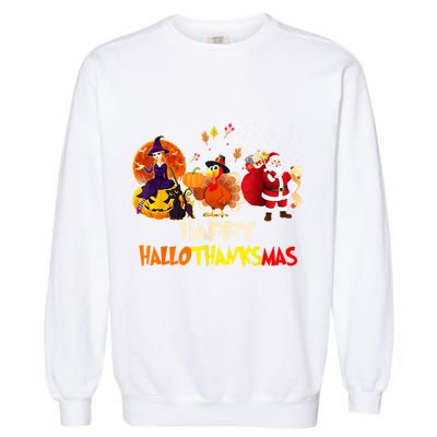 Happy Hallothanksmas Funny Halloween Thanksgiving Christmas Garment-Dyed Sweatshirt