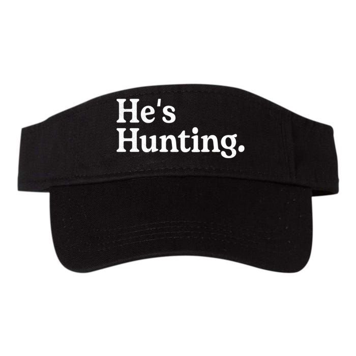 HeS Hunting Funny Hunting Wife Art For Women Hunting Season Valucap Bio-Washed Visor