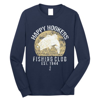 Happy Hookers Fishing Club Retro Vintage Style Fishing Lover Long Sleeve Shirt