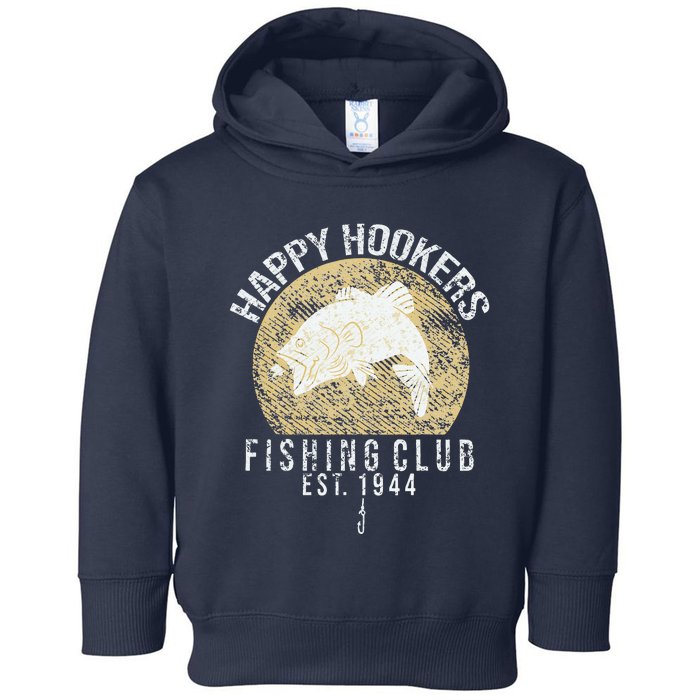 Happy Hookers Fishing Club Retro Vintage Style Fishing Lover Toddler Hoodie