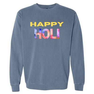 Happy Holi Festival Of Spring Color Celebrate Hindu Festival Cool Gift Garment-Dyed Sweatshirt