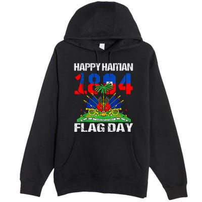 Happy Haitian Flag Day Haiti Flag Pride 1804 Premium Pullover Hoodie