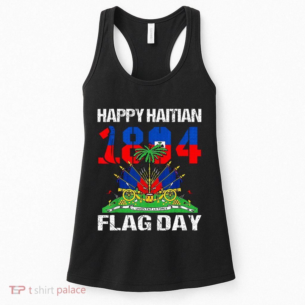 Happy Haitian Flag Day Haiti Flag Pride 1804 Womens Tank Top
