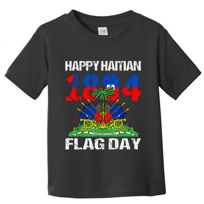 Happy Haitian Flag Day Haiti Flag Pride 1804 Toddler T-Shirt