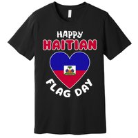 Happy Haitian Flag Day Cool Haiti Flag Heart Premium T-Shirt