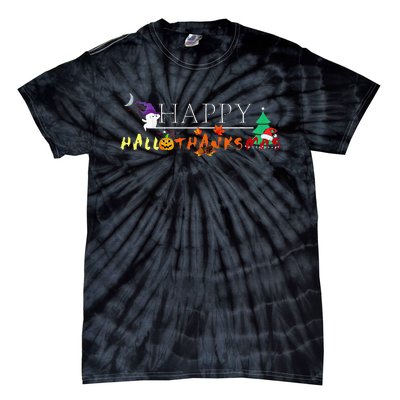 Happy Hallothanksmas Funny Halloween Christmas Thanksgiving Tie-Dye T-Shirt